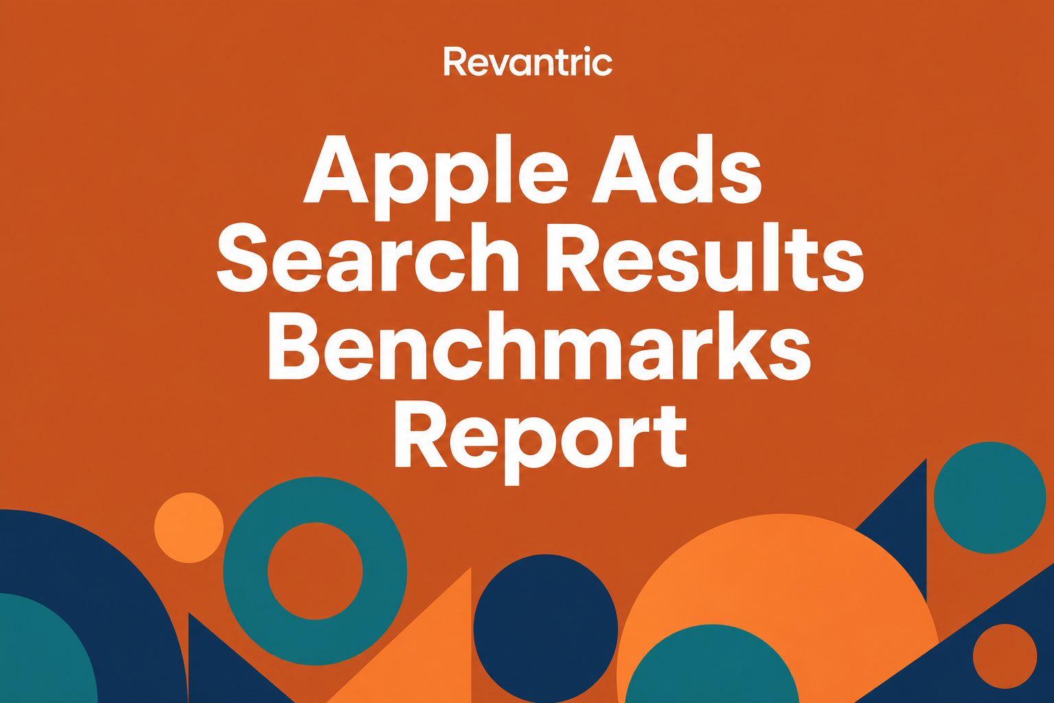Revantric — Apple Ads Search Results Benchmarks Report cover