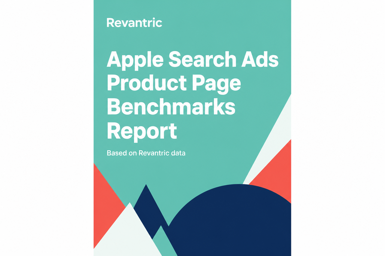 Revantric — Apple Search Ads Product Page Benchmarks Report cover