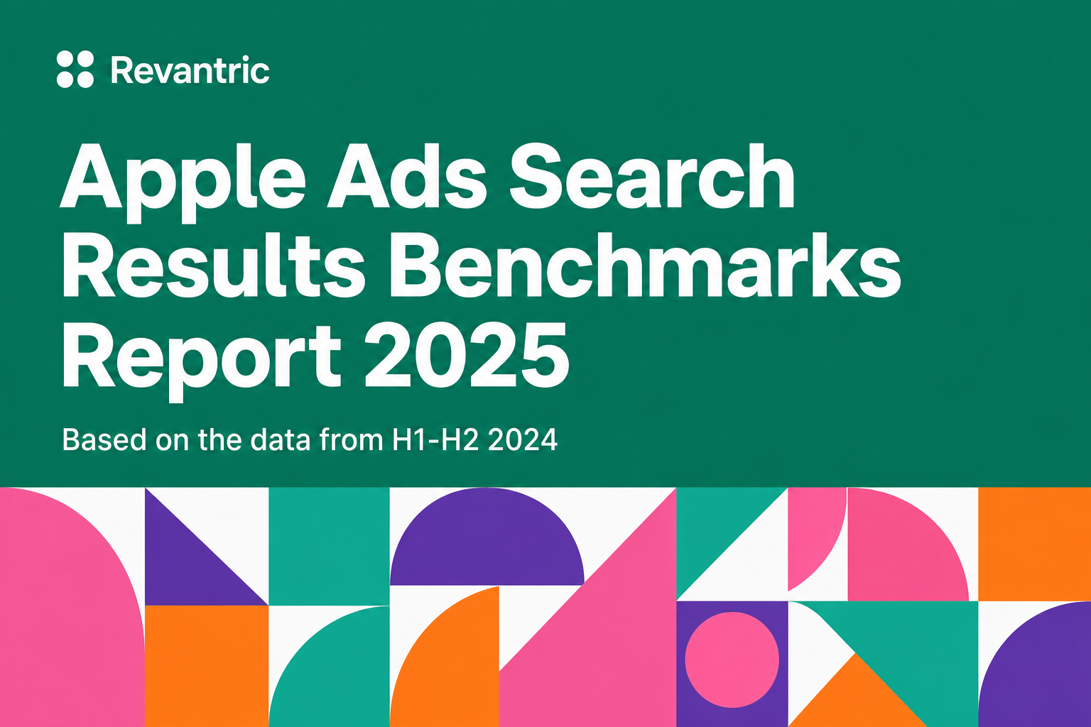 Revantric Apple Ads Search Results Benchmarks Report 2025 cover